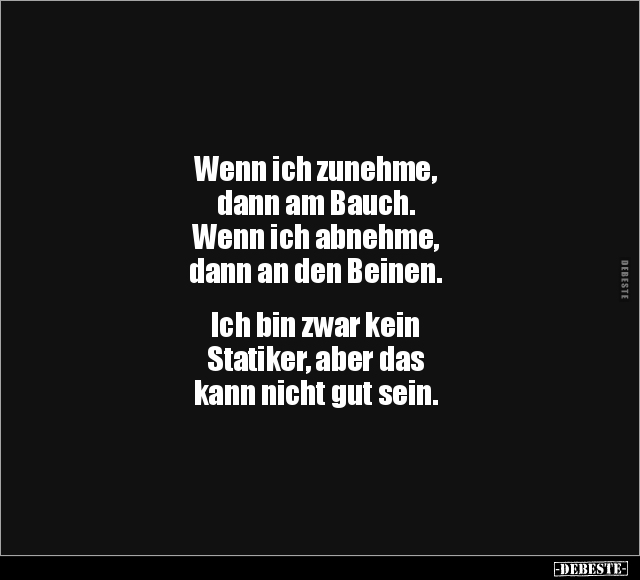 Wenn ich zunehme, dann am Bauch.. - Lustige Bilder | DEBESTE.de