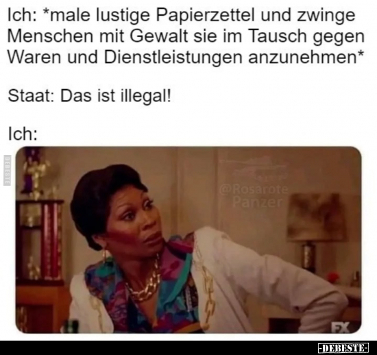 Ich: *male lustige Papierzettel und zwinge Menschen mit.. - Lustige Bilder | DEBESTE.de