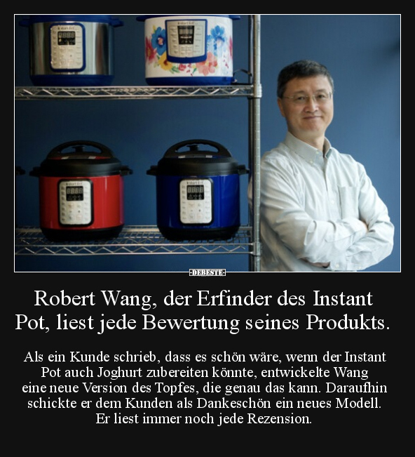 Robert Wang, der Erfinder des Instant Pot, liest jede.. - Lustige Bilder | DEBESTE.de