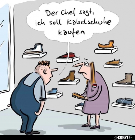 Der Chef sogt, ich soll Kabelschuhe kaufen... - Lustige Bilder | DEBESTE.de