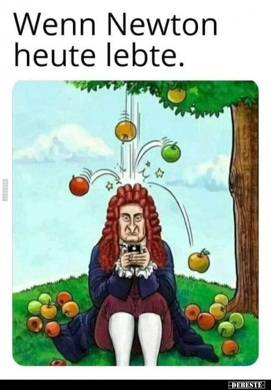 Wenn Newton heute lebte... - Lustige Bilder | DEBESTE.de