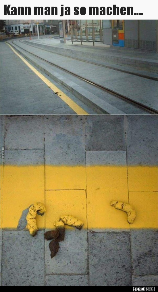 Kann man ja so machen....