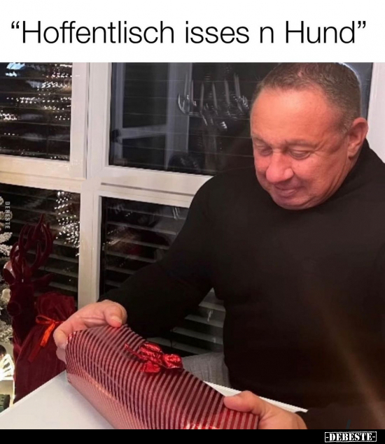 "Hoffentlisch isses n Hund".. - Lustige Bilder | DEBESTE.de