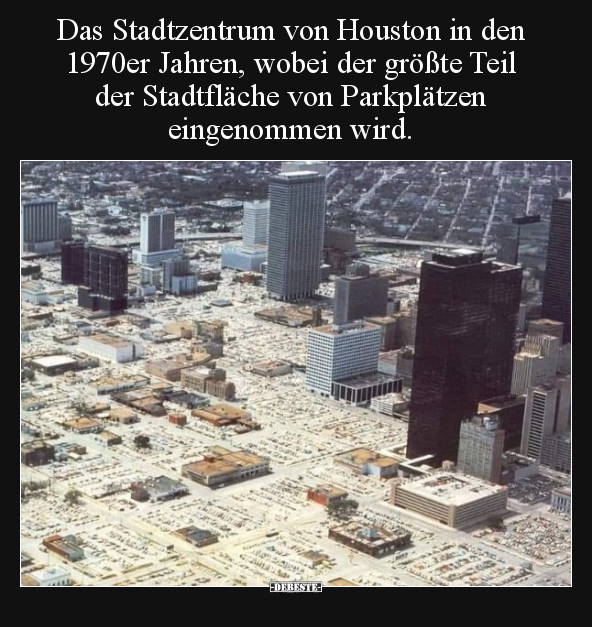 Das Stadtzentrum von Houston in den 1970er Jahren, wobei.. - Lustige Bilder | DEBESTE.de