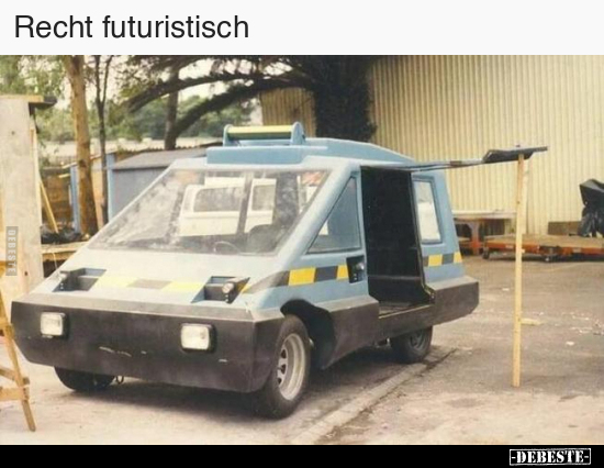 Recht futuristisch.. - Lustige Bilder | DEBESTE.de