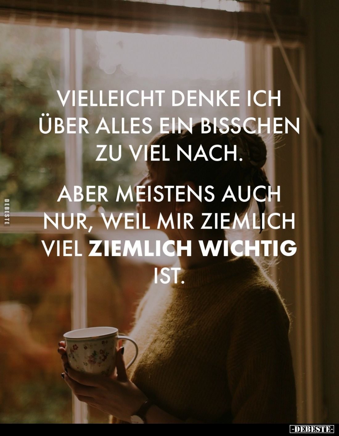 Vielleicht denke ich über alles ein bisschen zu viel nach.
Aber meistens auch nur, weil mir ziemlich viel ziemlich wichtig i...