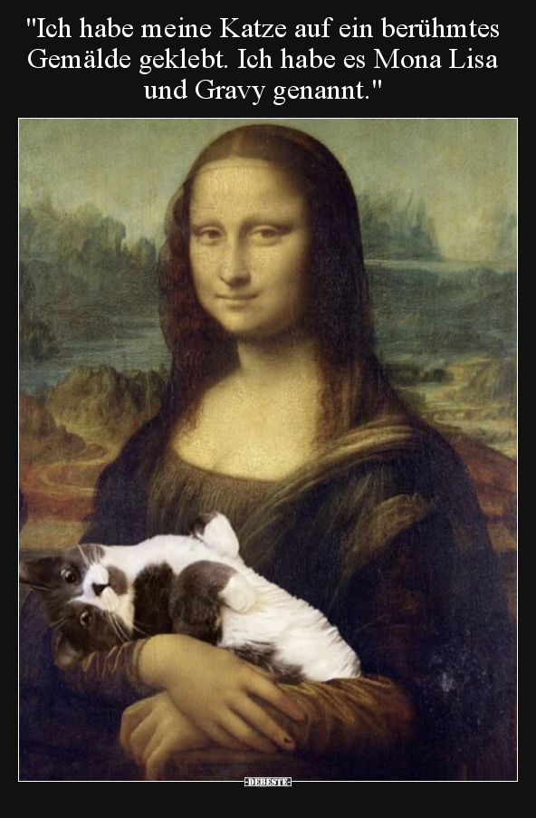 "Ich habe meine Katze auf ein berühmtes Gemälde geklebt..." - Lustige Bilder | DEBESTE.de
