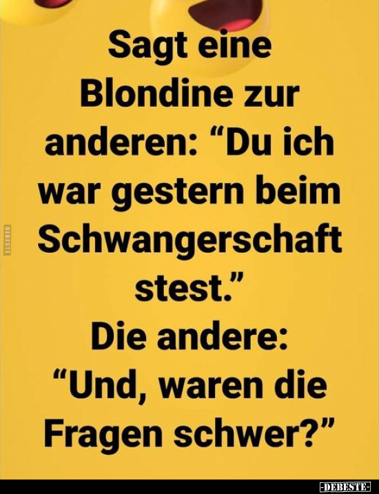 Sagt eine Blondine zur anderen: "Du ich war gestern beim.." - Lustige Bilder | DEBESTE.de