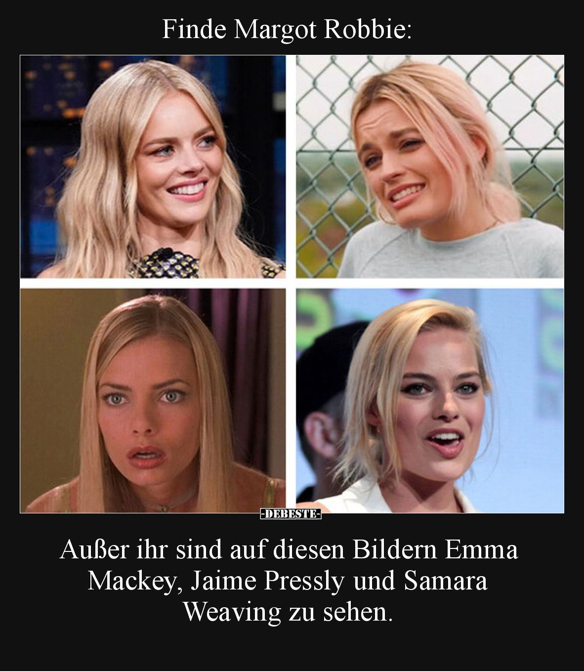 Finde Margot Robbie.. - Lustige Bilder | DEBESTE.de