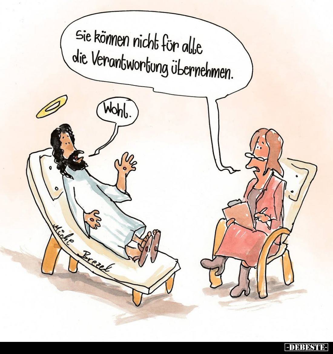 Sie können nicht für alle die Verantwortung übernehmen. -
Wohl.