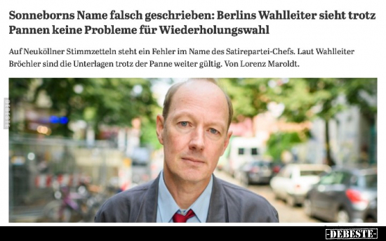 Sonneborns Name falsch geschrieben: Berlins Wahlleiter.. - Lustige Bilder | DEBESTE.de
