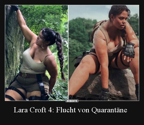Lara Croft 4: Flucht von Quarantäne.. - Lustige Bilder | DEBESTE.de