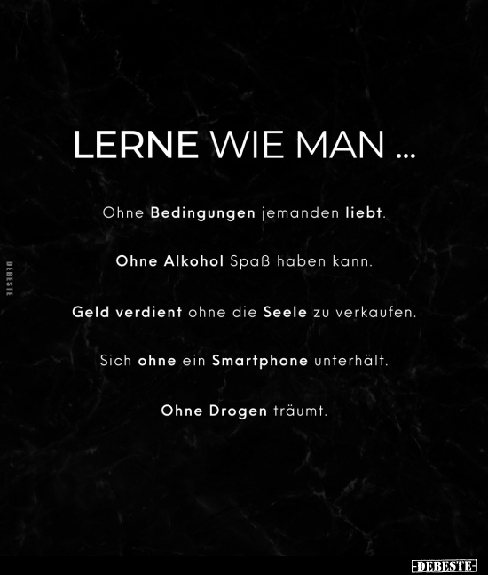 Lerne wie man... Ohne Bedingungen jemanden liebt.. - Lustige Bilder | DEBESTE.de