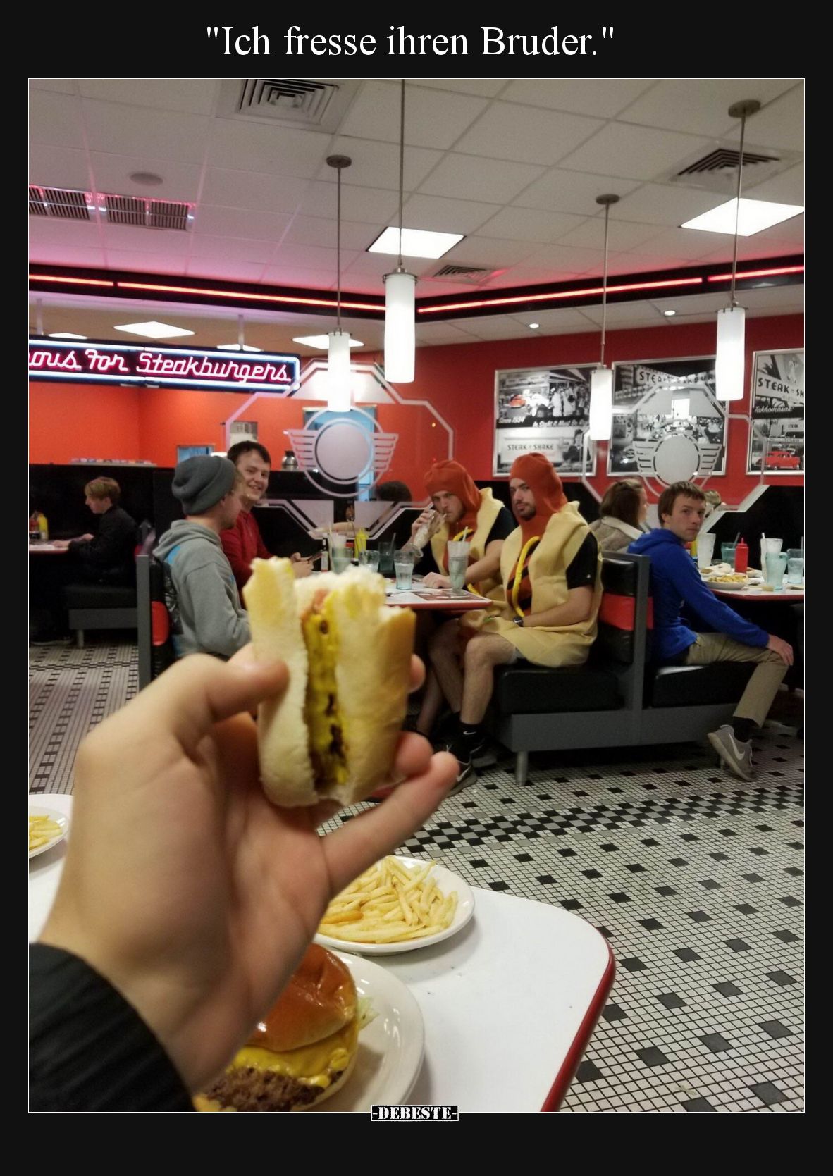 Ich fresse ihren Bruder.