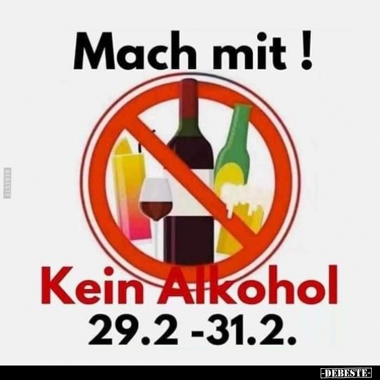 Mach mit!   Kein Alkohol 29.2- 31.2.. - Lustige Bilder | DEBESTE.de