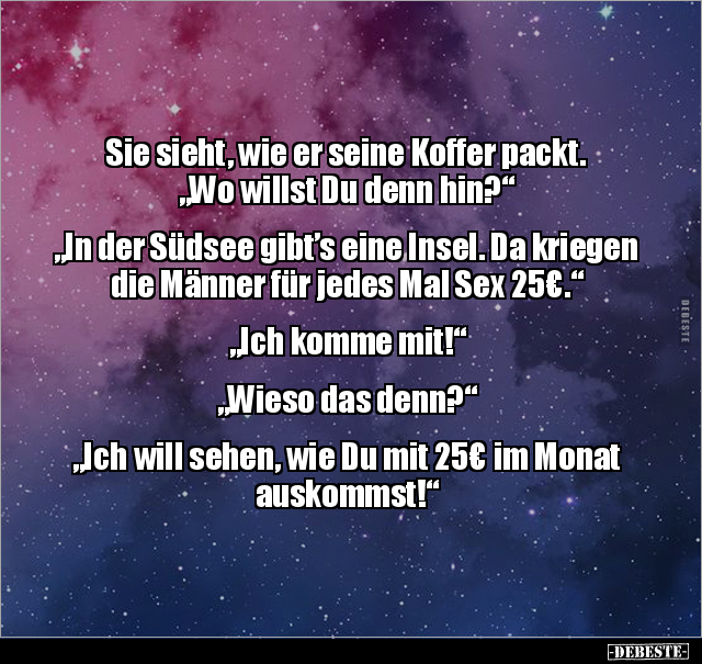 Sie sieht, wie er seine Koffer packt. "Wo willst Du denn.." - Lustige Bilder | DEBESTE.de