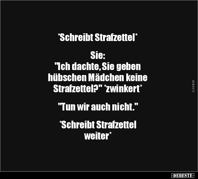 *Schreibt Strafzettel* Sie: "Ich dachte, Sie geben.." - Lustige Bilder | DEBESTE.de