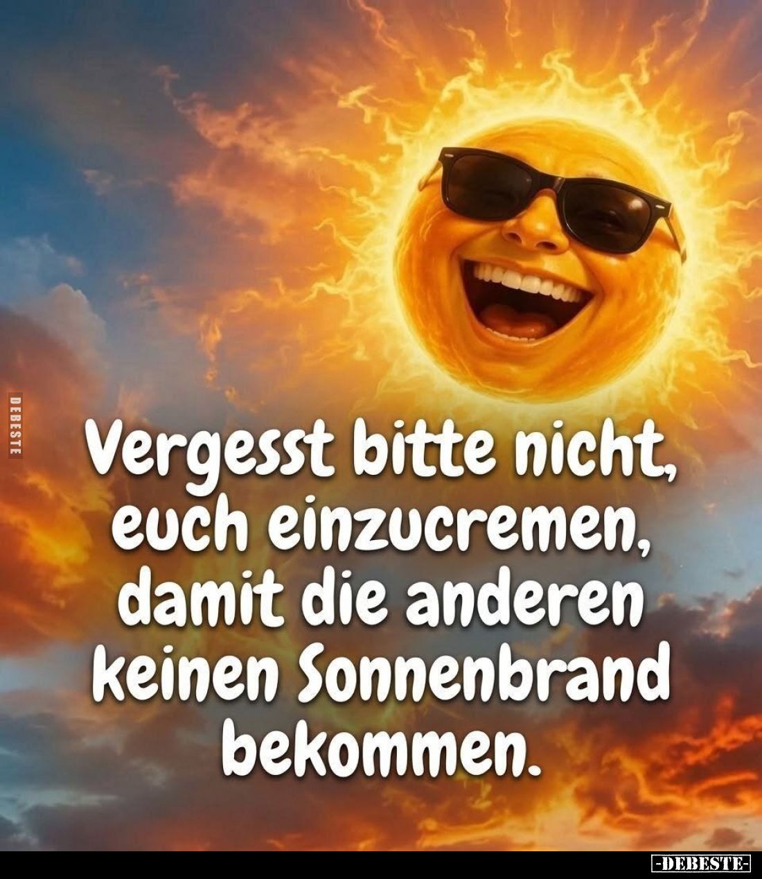 Vergesst bitte nicht, euch einzucremen, damit die anderen keinen Sonnenbrand bekommen.