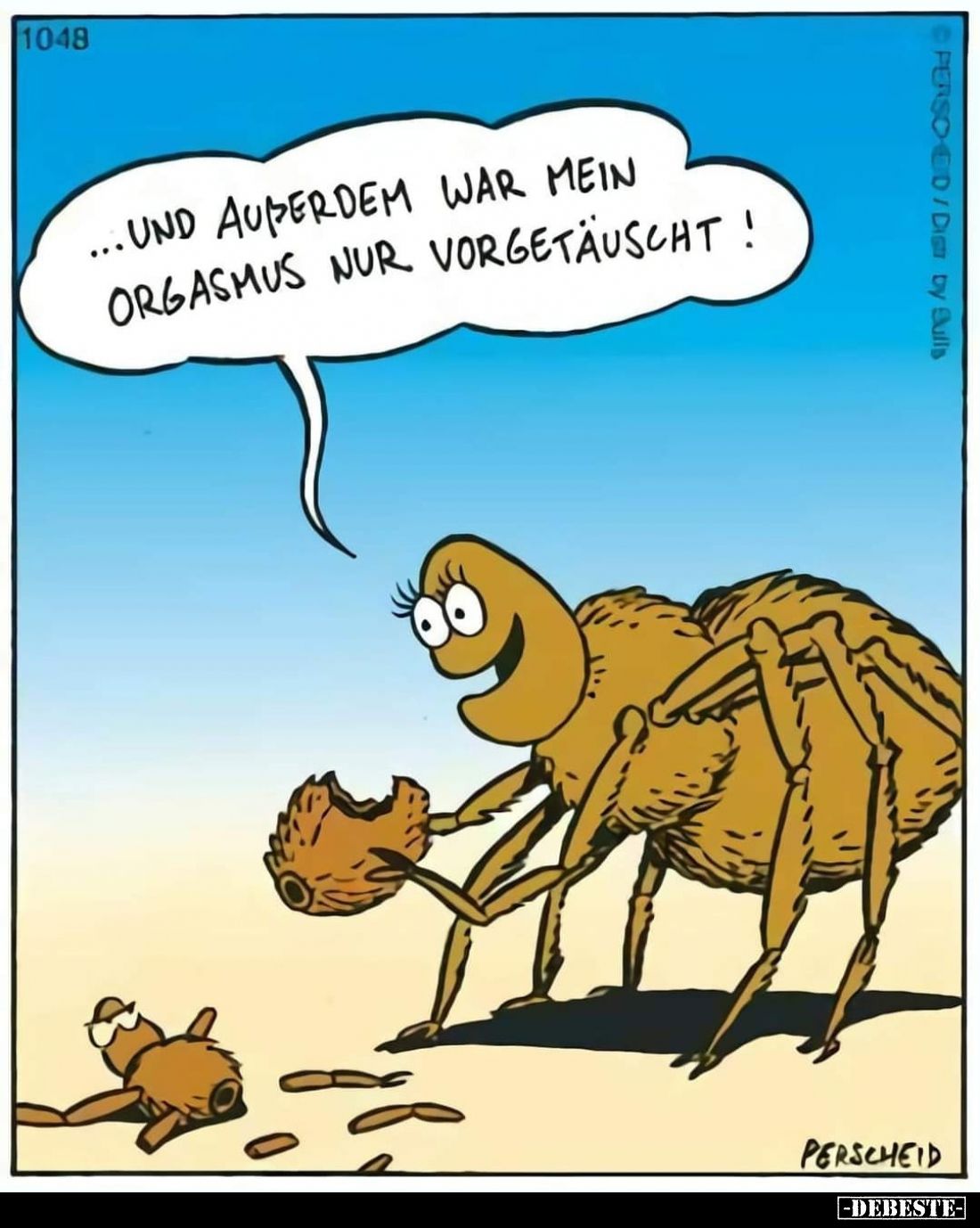 ... Und außerdem war mein Orgasmus nur vorgetäuscht!.. - Lustige Bilder | DEBESTE.de