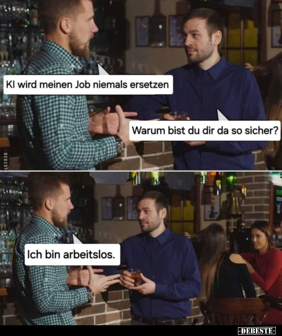 Kl wird meinen Job niemals ersetzen.. - Lustige Bilder | DEBESTE.de