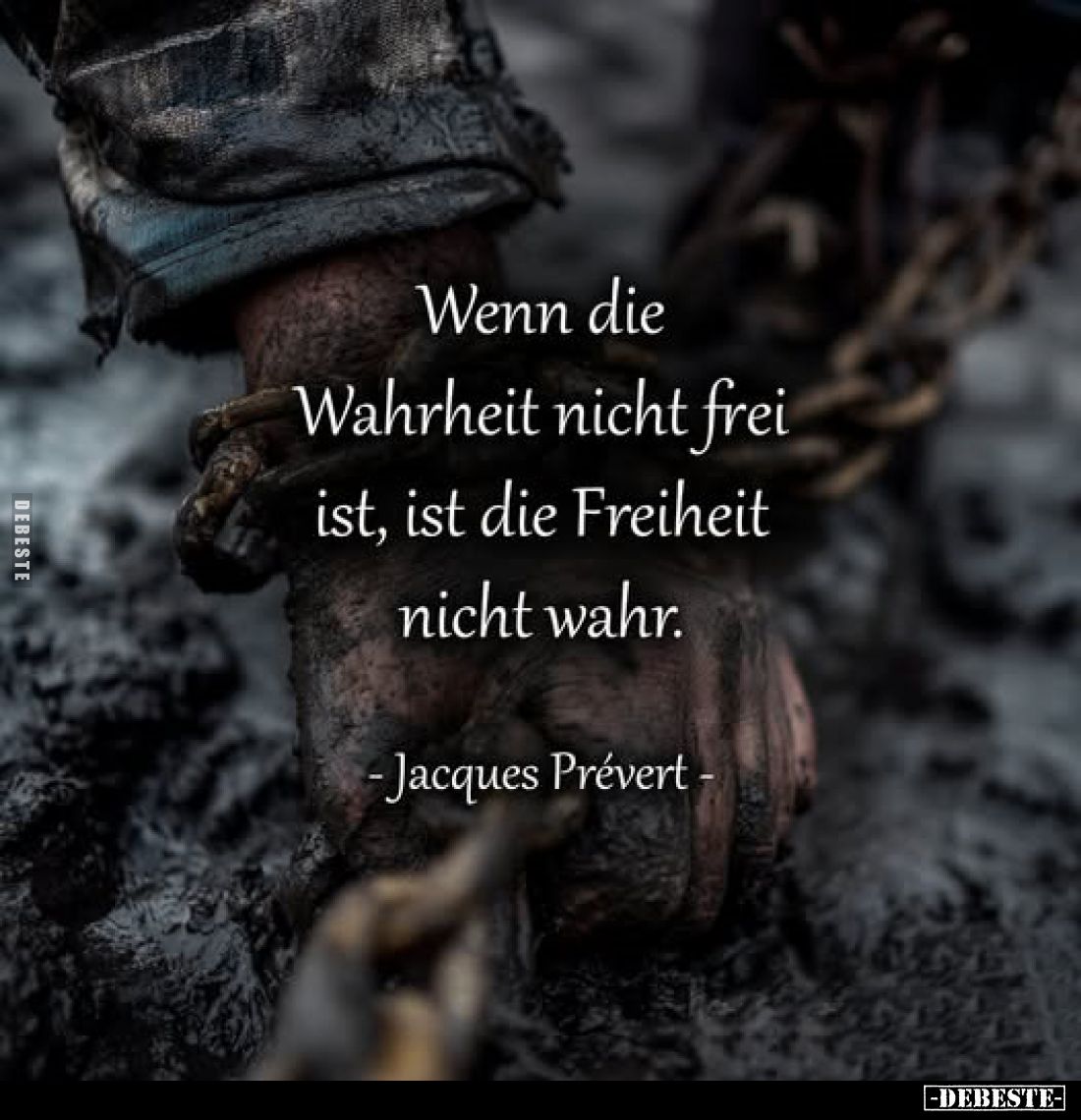 Wenn die Wahrheit nicht frei ist, ist die Freiheit nicht wahr.