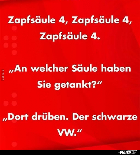 Zapfsäule 4, Zapfsäule 4, Zapfsäule 4... - Lustige Bilder | DEBESTE.de