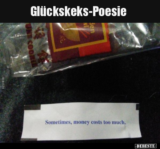 Glückskeks-Poesie.. - Lustige Bilder | DEBESTE.de