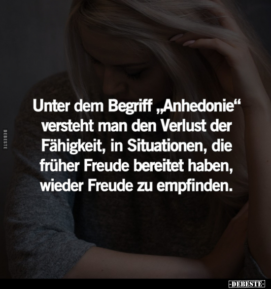 Unter dem Begriff "Anhedonie".. - Lustige Bilder | DEBESTE.de