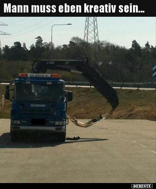 Mann muss eben kreativ sein...