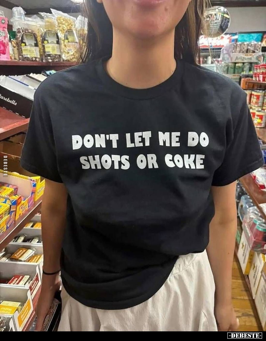 DON'T LET ME DO SHOTS OR COKE