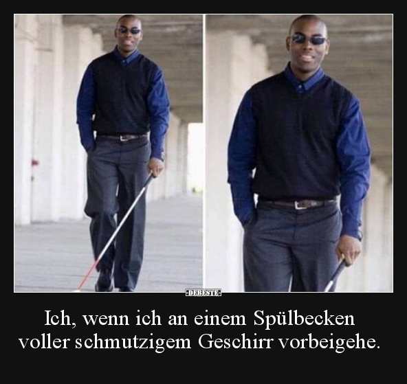 Ich, wenn ich an einem Spülbecken voller schmutzigem..