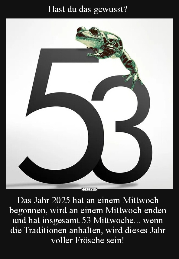 Hast du das gewusst? Das Jahr 2025 hat an einem Mittwoch.. - Lustige Bilder | DEBESTE.de