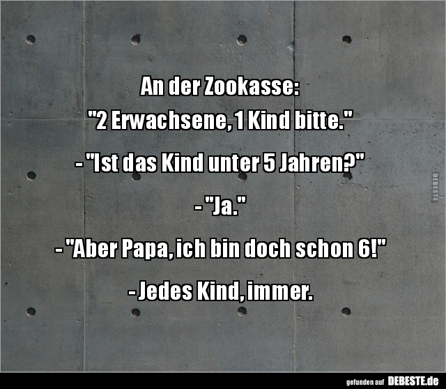 An der Zookasse:"2 Erwachsene, 1 Kind bitte."- "Ist.. - Lustige Bilder | DEBESTE.de