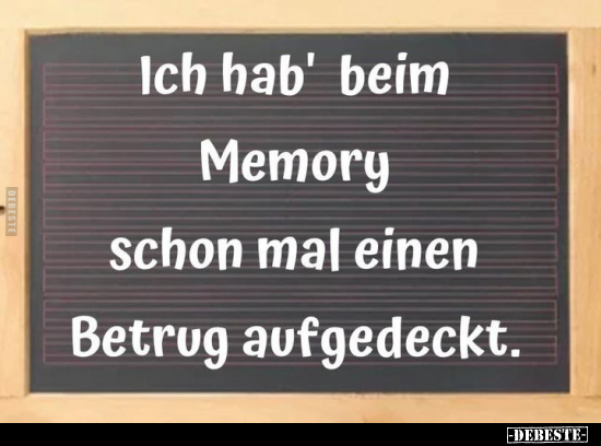 Ich hab' beim Memory schon mal einen Betrug aufgedeckt... - Lustige Bilder | DEBESTE.de