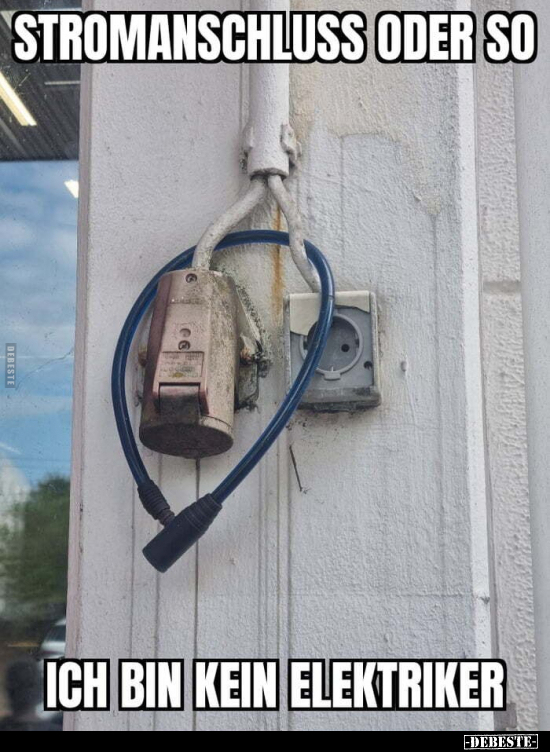 Stromanschluss oder so. Ich bin kein Elektriker... - Lustige Bilder | DEBESTE.de