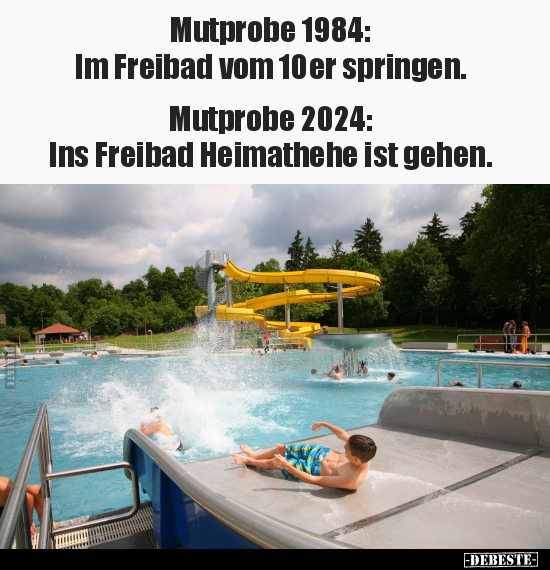 Mutprobe 1984: Im Freibad vom 10er springen.. - Lustige Bilder | DEBESTE.de