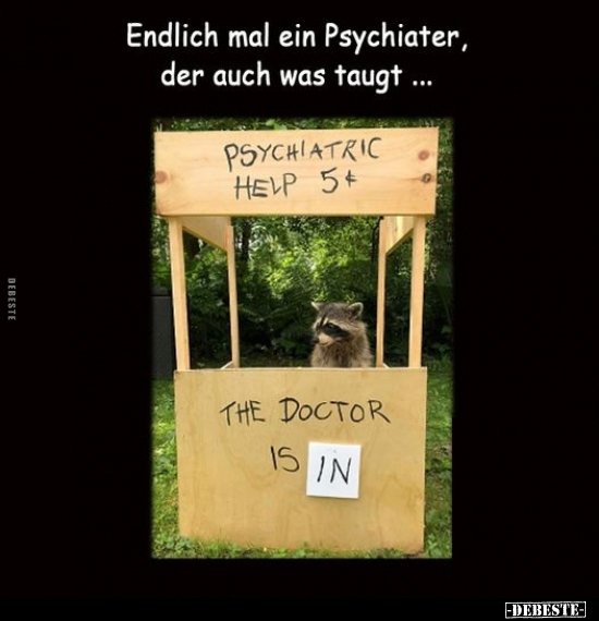 Endlich mal ein Psychiater, der auch was taugt... - Lustige Bilder | DEBESTE.de