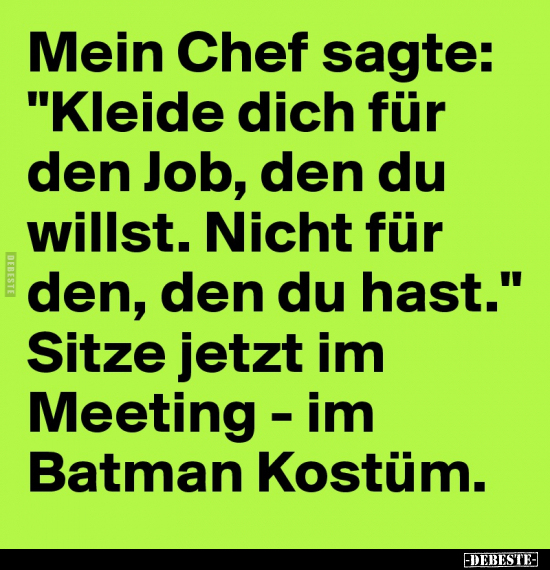 Mein Chef sagte:.. - Lustige Bilder | DEBESTE.de
