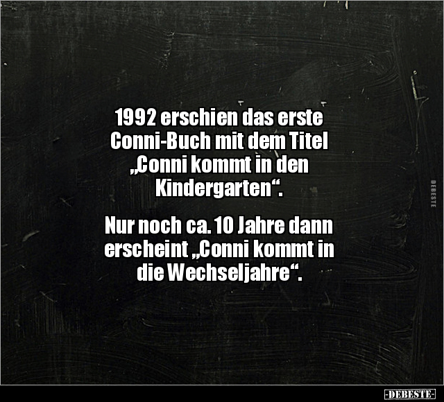 1992 erschien das erste Conni-Buch.. - Lustige Bilder | DEBESTE.de