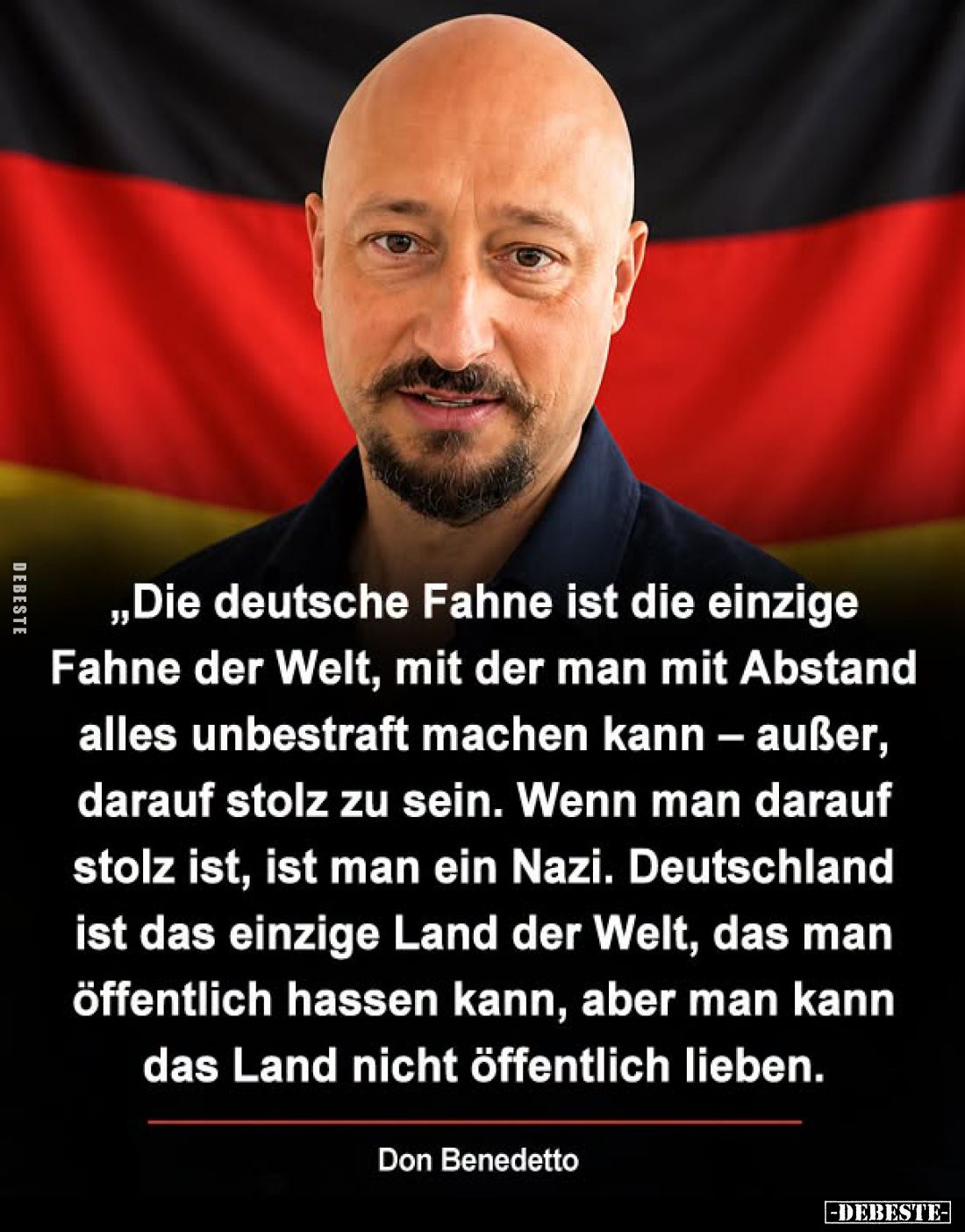 "Die deutsche Fahne ist die einzige Fahne.." - Lustige Bilder | DEBESTE.de