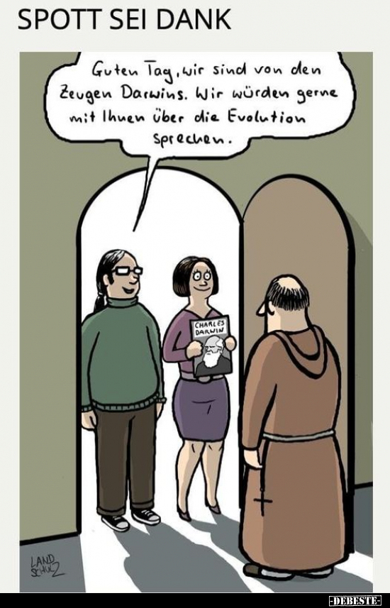 Guten Tag, wir sind von den Zeugen Darwins. Wir würden.. - Lustige Bilder | DEBESTE.de