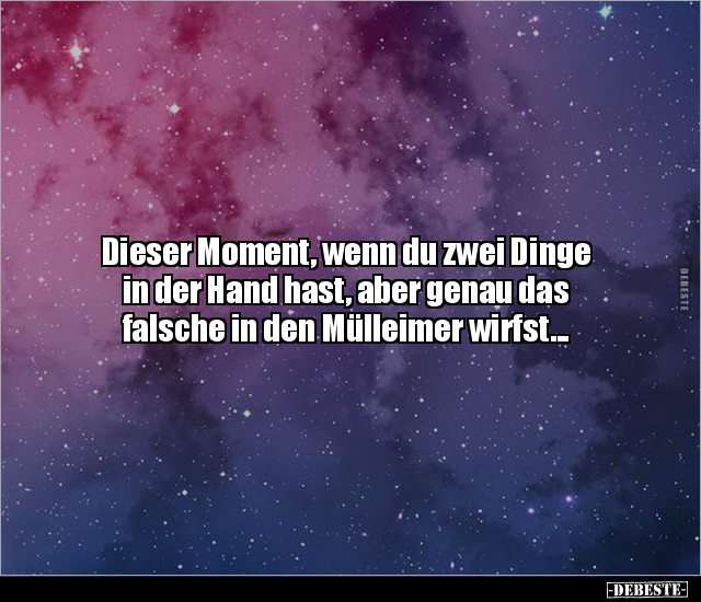 Dieser Moment, wenn du zwei Dinge in der Hand hast, aber.. - Lustige Bilder | DEBESTE.de