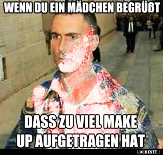 Wenn du ein Mädchen begrüßt, dass zu viel make up aufgetragen.. - Lustige Bilder | DEBESTE.de
