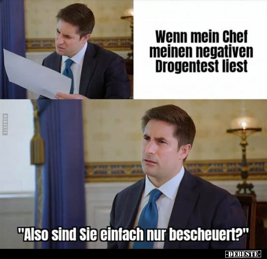 Wenn, Chef, Drogentest