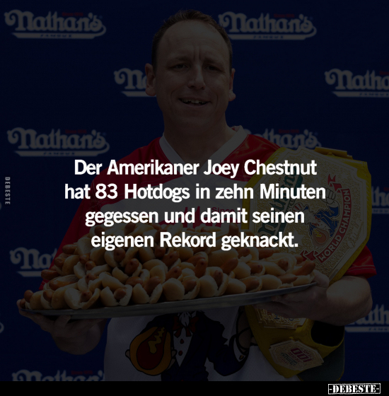 Der Amerikaner Joey Chestnut hat 83 Hotdogs.. - Lustige Bilder | DEBESTE.de