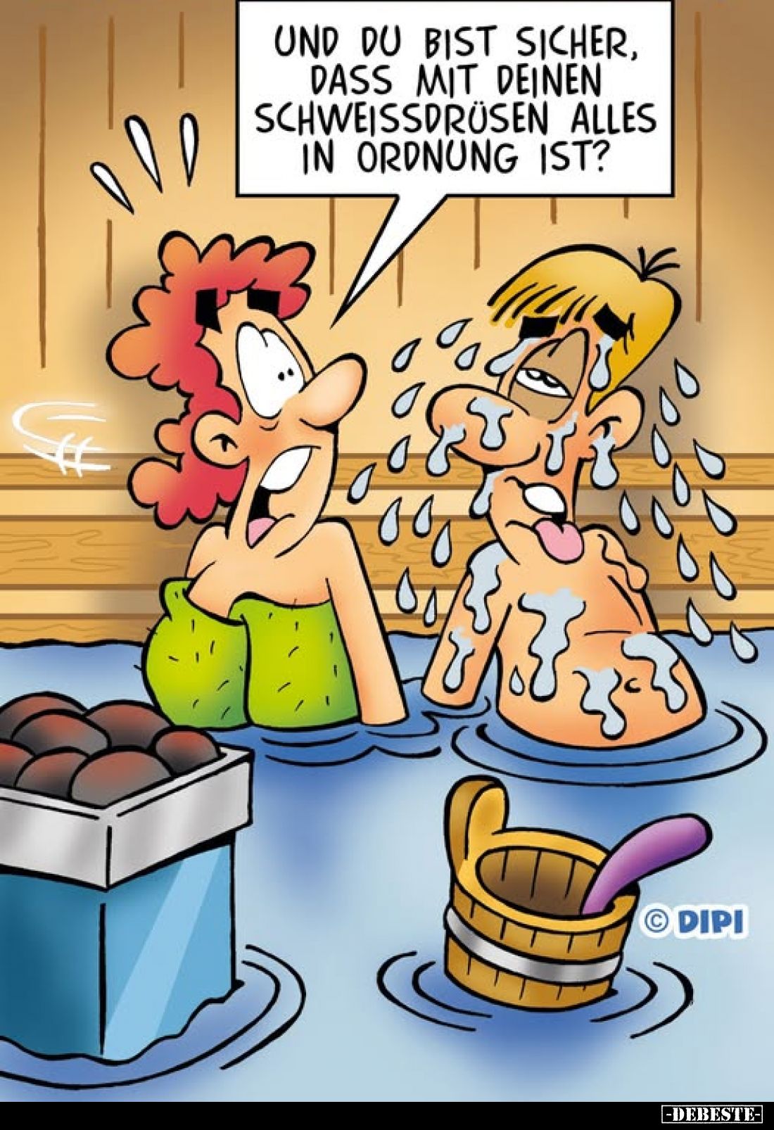 Und du bist sicher, dass mit deinen Schweissdrüsen.. - Lustige Bilder | DEBESTE.de