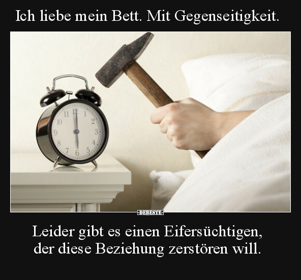 Ich liebe mein Bett. Mit Gegenseitigkeit... - Lustige Bilder | DEBESTE.de
