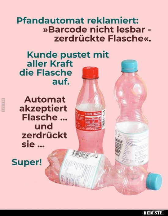 Pfandautomat reklamiert: Barcode nicht lesbar.. - Lustige Bilder | DEBESTE.de