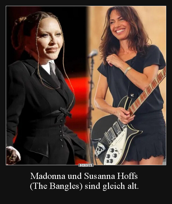 Madonna und Susanna Hoffs (The Bangles) sind gleich alt... - Lustige Bilder | DEBESTE.de