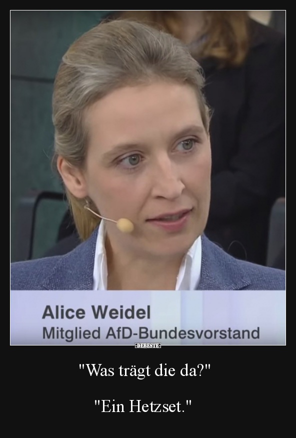 "Was trägt die da?"         "Ein Hetzset."